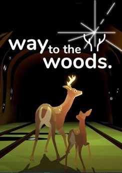 Way to the Woods Way to the Woods