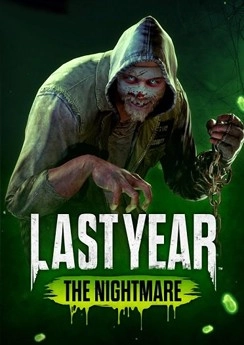 Last Year: The Nightmare Last Year: The Nightmare