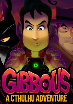 Gibbous - A Cthulhu Adventure Gibbous - A Cthulhu Adventure