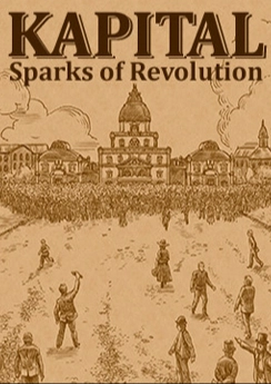 Kapital: Sparks of Revolution Kapital: Sparks of Revolution