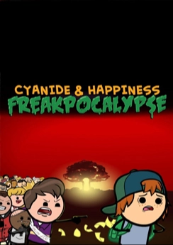 Cyanide & Happiness - Freakpocalypse Cyanide & Happiness - Freakpocalypse