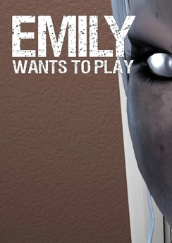 Emily Wants to Play Emily Wants to Play