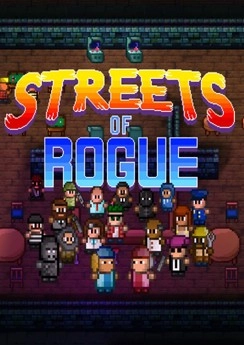 Streets of Rogue Streets of Rogue