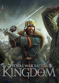 Total War Battles: KINGDOM Total War Battles: KINGDOM