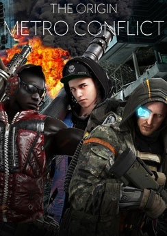Metro Conflict: The Origin Metro Conflict: The Origin