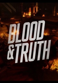Blood & Truth Blood & Truth