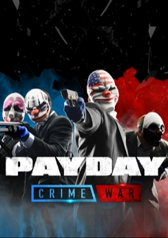 Payday: Crime War Payday: Crime War