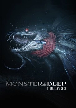 Monster of the Deep: Final Fantasy XV Monster of the Deep: Final Fantasy XV