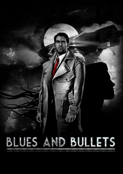 Blues and Bullets Blues and Bullets