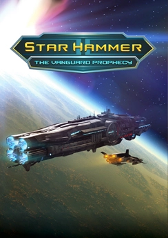 Star Hammer: The Vanguard Prophecy Star Hammer: The Vanguard Prophecy