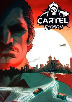 Cartel Tycoon Cartel Tycoon