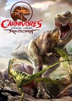 Carnivores: Dinosaur Hunter Reborn Carnivores: Dinosaur Hunter Reborn