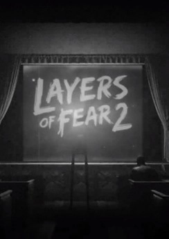 Layers of Fear 2 Layers of Fear 2