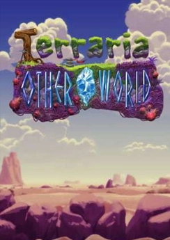 Terraria: Otherworld Terraria: Otherworld