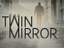 Twin Mirror - Новый проект от Dontnod
