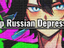 Deep Russian Depression