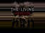 The Living Remain