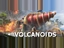 Volcanoids