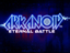 Arkanoid – Eternal Battle