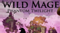 Wild Mage: Phantom Twilight сумела собрать средства на разработку