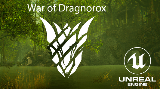 MMORPG War of Dragnorox теперь разрабатывается на Unreal Engine 5