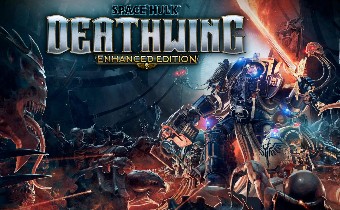 Space Hulk: Deathwing - Enhanced Edition