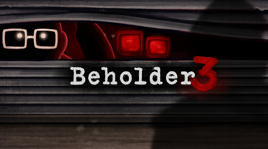 Авторы Beholder 3 представили мрачный тизер