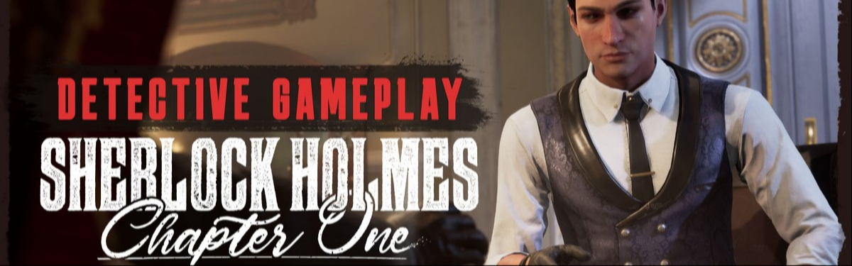 Sherlock Holmes Chapter One - вышел новый трейлер 