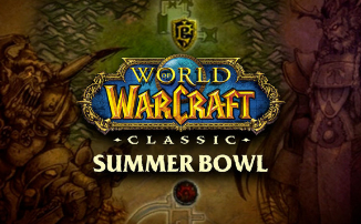 World of Warcraft Classic - Компания Blizzard официально анонсировала турнир “Summer Bowl”