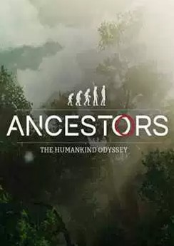 Ancestors: The Humankind Odyssey