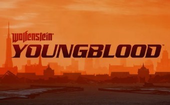 [E3-2018] Wolfenstein Youngblood - Новая игра серии