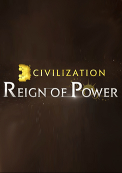 Civilization: Reign of Power