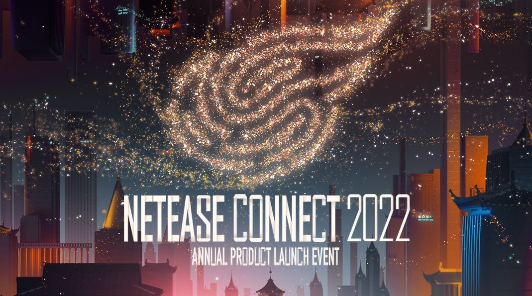 NetEase Connect 2022 пройдет 20 мая 2022 года