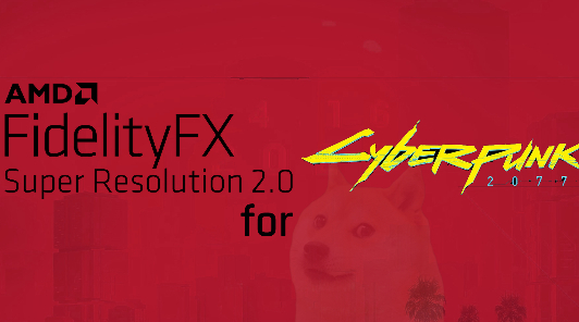 FSR 2.0 теперь есть и в Cyberpunk 2077, но пока не официально