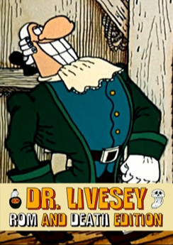 Dr Livesey Rom and Death Edition