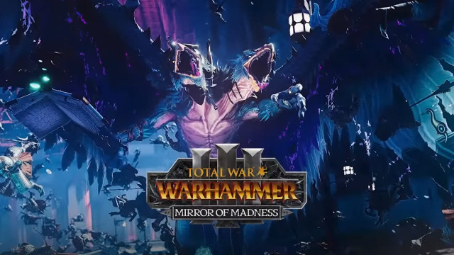 Стратегия Total War: WARHAMMER III получит бесплатное DLC Mirror of Madness в апреле