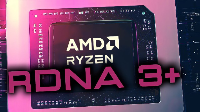RDNA 3+ оказалась очень хорошей архитектурой для AMD и будет использоваться в APU до 2027 года