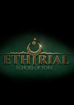 Ethyrial: Echoes of Yore