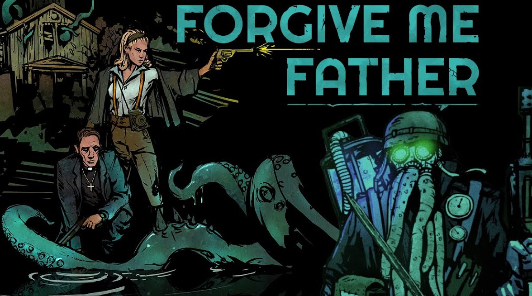 В раннем доступе появился шутер Forgive Me Father, вдохновленный произведениями Лавкрафта