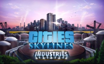 Состоялся релиз DLC Industries для Cities: Skylines 