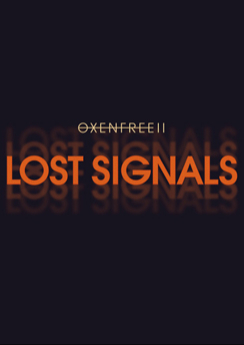 Oxenfree II: Lost Signals