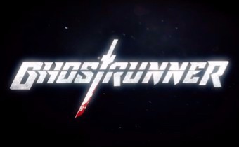 Ghostrunner - Трейлер киберпанк-шутера