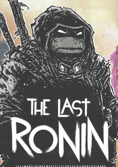 Teenage Mutant Ninja Turtles: The Last Ronin 