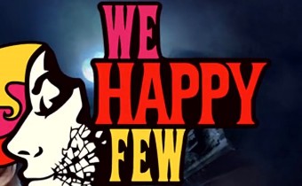We Happy Few - мир, в котором все прекрасно и замечательно