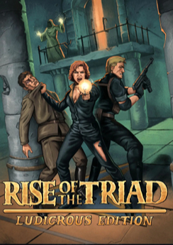 Rise of the Triad: Ludicrous Edition