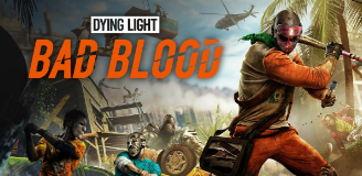 Dying Light Bad Blood - Разработчики дарят игру всем обладателям оригинальной Dying Light