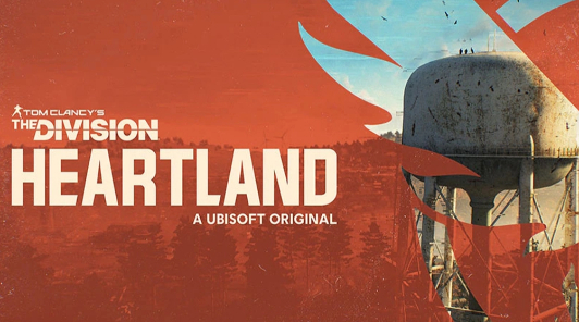 Релиз Tom Clancy’s The Division Heartland отложен на следующий финансовый год