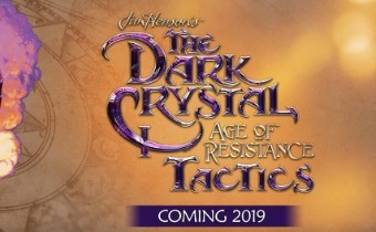 [gamescom 2019] The Dark Crystal: Age of Resistance Tactics геймплейный ролик