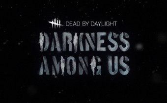 Интервью с авторами Dead By Daylight — все о Главе 10: Darkness Among Us