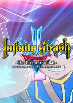 Infinity Strash: Dragon Quest The Adventure of Dai